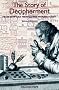 The Story of Decipherment: From Egyptian Hieroglyphs to Maya Script: From Egyptian Hieroglyphics to Maya Script