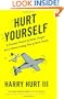 Hurt Yourself: In Executive Pursuit of Action, Danger, and a Decent-Looking Pair of Swim Trunks