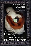 A Guide to Folktales in Fragile Dialects