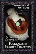 A Guide to Folktales in Fragile Dialects