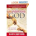 The Misunderstood God: The Lies Religion Tells About God