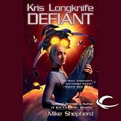 Defiant: Kris Longknife, Book 3 | [Mike Shepherd]