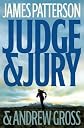 (JUDGE & JURY ) BY Patterson, James (Author) Hardcover Published on (07 , 2006)