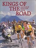 Kings of the road : a portrait of racers and racing