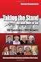 Taking the Stand: We Have More to Say: 100 Questions-900 Answers Interviews with Holocaust Survivors and Victims of Nazi Tyranny