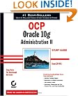 OCP: Oracle 10g Administration II Study Guide: Exam 1Z0-043