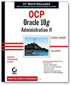 OCP: Oracle 10g Administration II Study Guide: Exam 1Z0-043