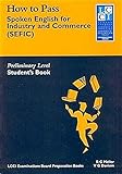 How to pass spoken English for industry and commerce: preliminary level. Student's book