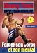 Muay thai, vol. 1 : forger son corps et son mental [Edizione: Francia]