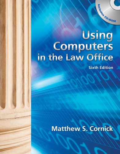 Using Computers in the Law Office (with Workbook) (West Legal Studies Series)