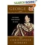 George IV: The Rebel Who Would Be King