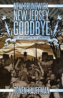 New Brunswick, New Jersey, Goodbye: Bands, Dirty Basements, and the Search for Self