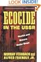 Ecocide in the USSR: Health And Nature Under Siege