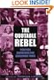 The Quotable Rebel: Political Quotations for Dangerous Times