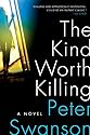 The Kind Worth Killing: A Novel
