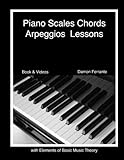 Piano Scales, Chords & Arpeggios Lessons with Elements of Basic Music Theory: Fun, Step-By-Step Guide for Beginner to Advanced Levels(Book & Streaming Piano Scales, Chords & Arpeggios Lessons with Elements of Basic Music Theory: Fun, Step-By-Step Guide for Beginner to Advanced Levels(Book & Streaming