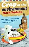 Crap at the Environment