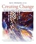 Creating Change: The Arts as Catalyst for Spiritual Transformation