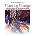 Creating Change: The Arts as Catalyst for Spiritual Transformation