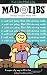Kid Libs (Mad Libs)
