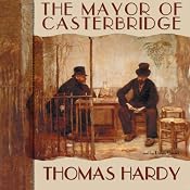 The Mayor of Casterbridge | [Thomas Hardy]