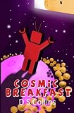 Cosmic breakfast