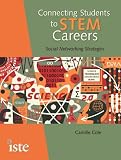 Connecting Students to STEM Careers: Social Networking Strategies