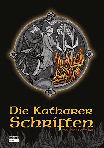 Die Katharer Schriften (German Edition)