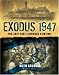 Exodus 1947: The Ship That Launched a Nation