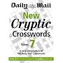 New Cryptic Crosswords: v. 7: A New Compilation of 100 "Daily Mail" Crosswords