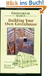 Building Your Own Greenhouse (Greenho...
