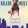 Killer Heels: Molly Forrester Novels