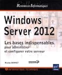 Windows Server 2012 - Les bases indis...