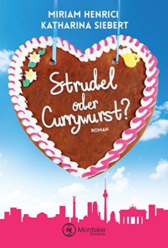 Strudel oder Currywurst? (German Edition)