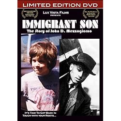 Immigrant Son: The Story of John D. Mezzogiorno