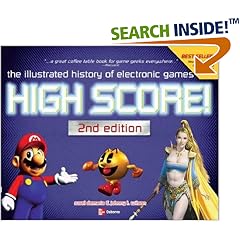 High Score! The illustrated history of electronic games: The Illustrated History of Electronic Games (Taschenbuch)