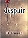 despair (The Life and Death of Cassie Halliday)