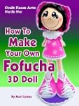 Craft Foam Arts Step By Step: How To...