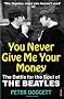 You Never Give Me Your Money: The Battle For The Soul Of The Beatles