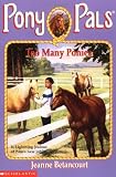 Too Many Ponies (Pony Pals)