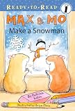 Max & Mo Make a Snowman (Ready-To-Read - Level 1 (Quality))