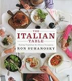 The Italian Table: Eating Together for Every Occasion