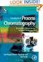 Handbook of Process Chromatography, Second Edition: Development, Manufacturing, Validation and Economics