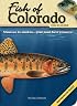Fish of Colorado Field Guide (Fish Of...)