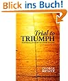 Trial to Triumph: Inspiring Stories of Overcomers