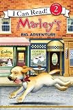 Marley: Marley s Big Adventure (I Can Read Book 2)