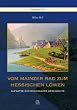 Vom Mainzer Rad zum Hessischen L�wen: Aufs�tze zur Rheingauer Geschichte