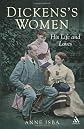 Dicken's Women: His Great Expectations