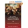 The Rape of the Masters: How Political Correctness Sabotages Art