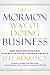 The Mormon Way of Doing Business: How Eight Western Boys Reached the Top of Corporate America